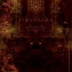 Simulacra : Somewhere... Inside a Void Simulacra : Somewhere... Inside a Void